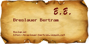 Breslauer Bertram névjegykártya